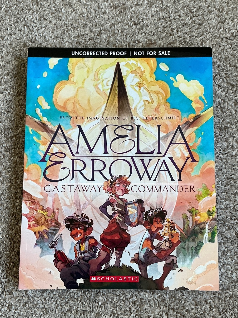 Amelia Erroway: Castaway Commander - Uncorrected Proof